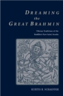 Image for Dreaming the Great Brahmin: Tibetan traditions of the Buddhist poet-saint Saraha