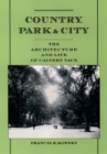 Image for Country, Park &amp; City: The Architecture and Life of Calvert Vaux