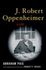 Image for J. Robert Oppenheimer: a life