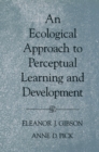 Image for An ecological approach to perceptual learning and development