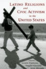 Image for Latino Religions and Civic Activism in the United States