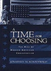 Image for A time for choosing: extremism and the rise of modern American conservatism 1957-1972