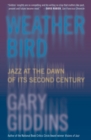 Image for Weather bird: jazz at the dawn of its second century