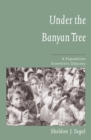 Image for Under the Banyan Tree: A Population Scientist&#39;s Odyssey