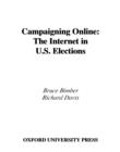 Image for Campaigning online: the Internet in U.S. elections