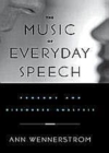 Image for Music of Everyday Speech: Prosody and Discourse Analysis