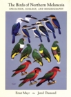 Image for The birds of Northern Melanesia: speciation, ecology, & biogeography