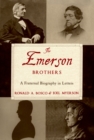 Image for The Emerson brothers: a fraternal biography in letters
