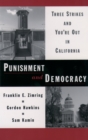 Image for Punishment and democracy: three strikes and you&#39;re out in California