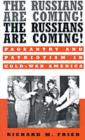 Image for The Russians are coming!: the Russians are coming! : pageantry and patriotism in Cold-War America