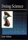Image for Doing science: design, analysis, and communication of scientific research.
