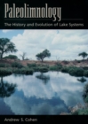Image for Paleolimnology: the history and evolution of lake systems