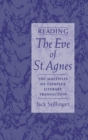 Image for Reading The eve of St. Agnes: the multiples of complex literary transaction