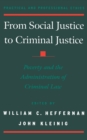 Image for From social justice to criminal justice: poverty and the administration of criminal law