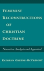 Image for Feminist reconstructions of Christian doctrine: narrative analysis and appraisal
