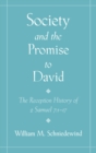 Image for Society and the promise to David: the reception history of 2 Samuel 7:1-17