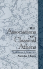 Image for The associations of Classical Athens: the response to democracy