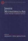 Image for Japanese Multinationals in Asia: Regional Operations in Comparative Perspective