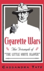Image for Cigarette wars: the triumph of &quot;the little white slaver&quot;
