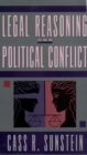 Image for Legal Reasoning and Political Conflict