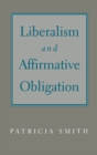 Image for Liberalism and affirmative obligation