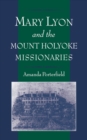 Image for Mary Lyon and the Mount Holyoke missionaries