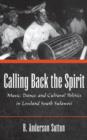 Image for Calling back the spirit: music, dance, and cultural politics in lowland south Sulawesi