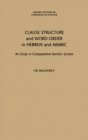 Image for Clause structure and word order in Hebrew and Arabic: an essay in comparative Semitic syntax