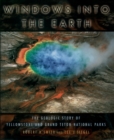 Image for Windows into the earth: the geologic story of Yellowstone and Grand Teton National Parks