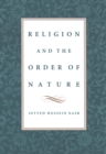 Image for Religion &amp; the order of nature: the 1994 Cadbury Lectures at the University of Birmingham