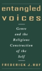 Image for Entangled voices: genre and the religious construction of the self