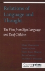 Image for Relations of language and thought: the view from sign language and deaf children