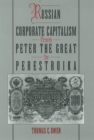 Image for Russian Corporate Capitalism from Peter the Great to Perestroika