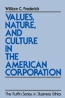 Image for Values, Nature, and Culture in the American Corporation