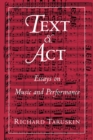 Image for Text and Act: Essays on Music and Performance