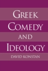 Image for Greek Comedy and Ideology