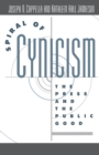 Image for Spiral of cynicism: the press and the public good
