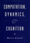Image for Computation, dynamics, and cognition