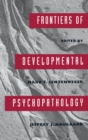 Image for Frontiers of Developmental Psychopathology