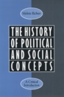 Image for The history of political and social concepts: a critical introduction