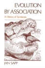 Image for Evolution by association: a history of symbiosis