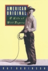 Image for American original: a life of Will Rogers