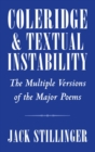 Image for Coleridge and textual instability: the multiple versions of the major poems