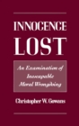 Image for Innocence lost: an examination of inescapable moral wrongdoing