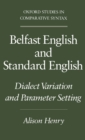 Image for Belfast English and standard English: dialect variation and parameter setting