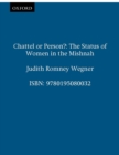 Image for Chattel or person?: the status of women in the Mishnah.