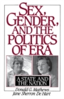 Image for Sex, Gender, and the Politics of ERA: A State and the Nation