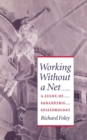 Image for Working without a net: a study of egocentric epistemology