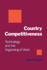 Image for Country competitiveness: technology and the organizing of work