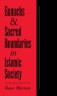 Image for Eunuchs and sacred boundaries in Islamic society